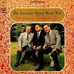 Ludwig van Beethoven - The Istomin/Stern/Rose Trio : Trio Dell' Arciduca (LP)