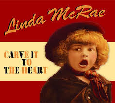 Linda McRae : Carve It To The Heart (CD, Album)