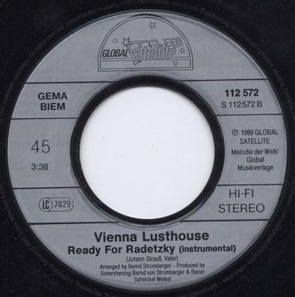 Vienna Lusthouse : Ready For Radetzky (7", Single)