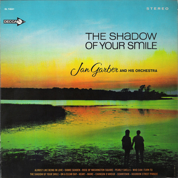 Jan Garber And His Orchestra : The Shadow Of Your Smile (LP, Album)