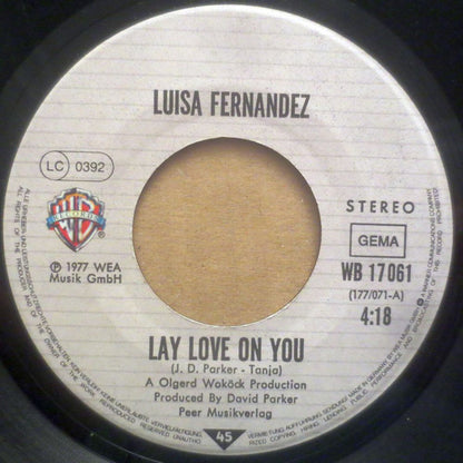 Luisa Fernandez : Lay Love On You (7", Single, RP)