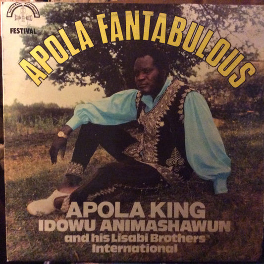 Idowu Animashawun And His Lisabi Brothers International : Vol. One - Apola Fantabulous (LP)