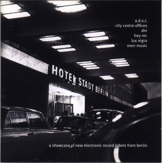 Various : Hotel Stadt Berlin (A Showcase Of New Electronic Record Labels From Berlin) (CD, Comp)