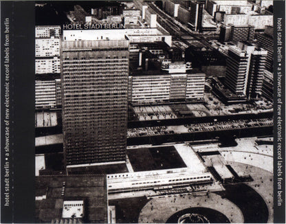 Various : Hotel Stadt Berlin (A Showcase Of New Electronic Record Labels From Berlin) (CD, Comp)