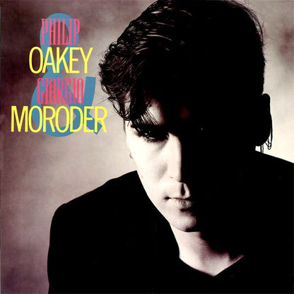 Philip Oakey & Giorgio Moroder : Philip Oakey & Giorgio Moroder (LP, Album, P/Mixed)