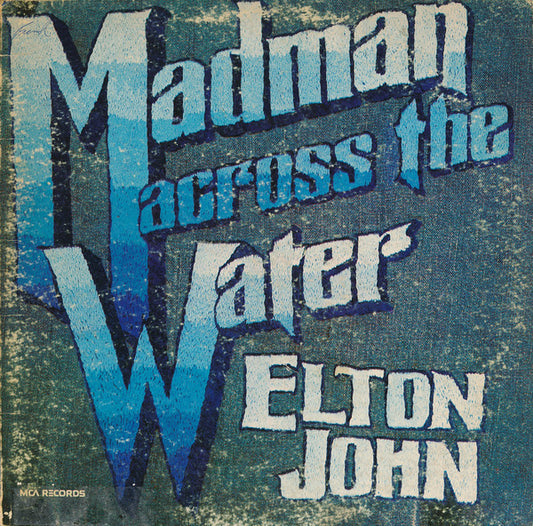 Elton John : Madman Across The Water (LP, Album, RE, Glo)