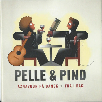 Pelle & Pind : Fra I Dag - Aznavour På Dansk (CD, Album)