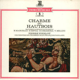 Orchestre De Chambre Jean-François Paillard, Jean-François Paillard : Charme Du Hautbois - Maîtres Italiens Du XVIIIe Siècle (LP, Album)