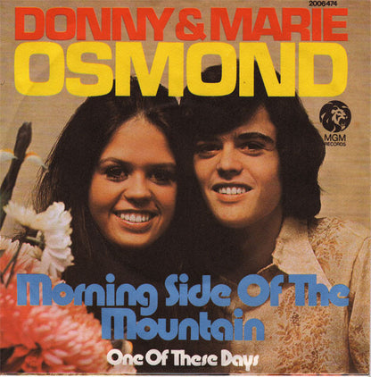 Donny & Marie Osmond : Morning Side Of The Mountain (7", Single)