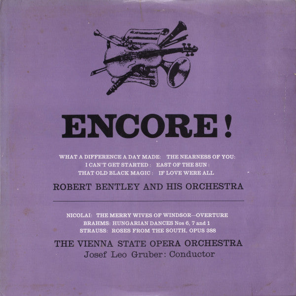 Robert Bentley And His Orchestra / Orchester Der Wiener Staatsoper, Josef Leo Gruber : Encore! (LP, Mono)