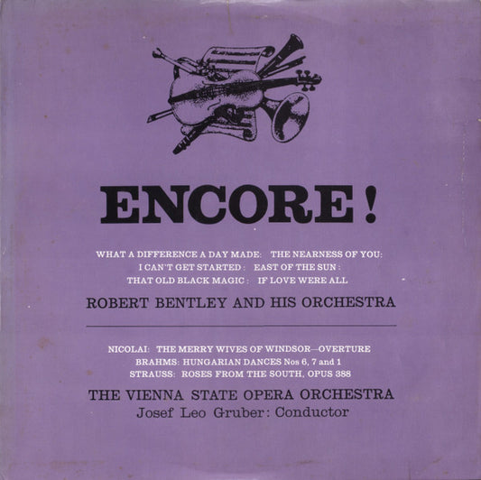 Robert Bentley And His Orchestra / Orchester Der Wiener Staatsoper, Josef Leo Gruber : Encore! (LP, Mono)