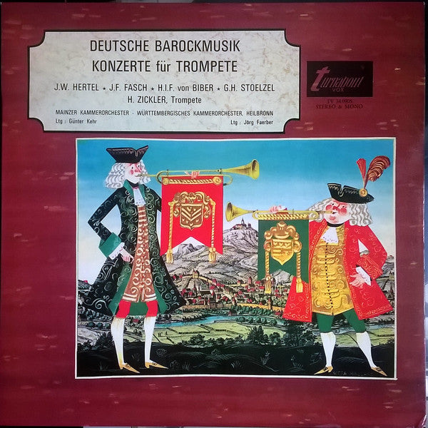 Johann Wilhelm Hertel, Johann Friedrich Fasch, Gottfried Heinrich Stölzel, Heinrich Ignaz Franz Biber, Heinz Zickler : Deutsche Barockmusik - Konzerte Für Trompete (LP, Mono)