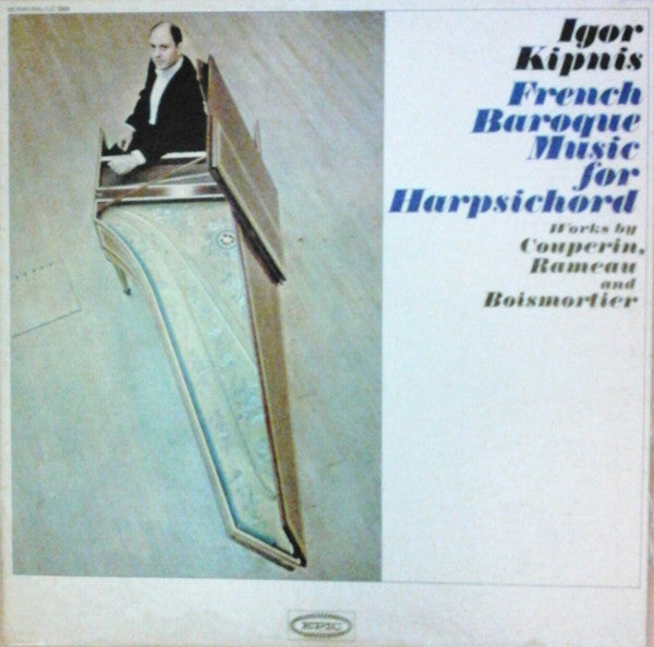 Igor Kipnis : French Baroque Music For Harpsichord  (LP, Album, Mono)