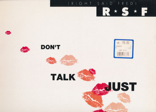 Right Said Fred : Don't Talk Just Kiss (12")