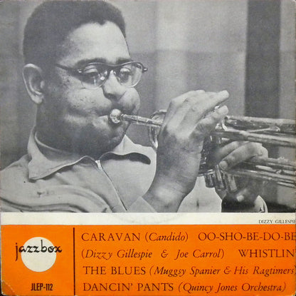 Candido / Dizzy Gillespie & Joe Carroll / Muggsy Spanier And His Ragtimers / Quincy Jones And His Orchestra : Caravan / Oo-Sho-Be-Do-Be / Whistlin' The Blues / Dancin' Pants (7", EP, Comp)