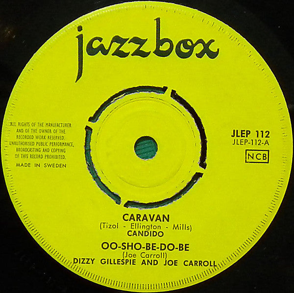 Candido / Dizzy Gillespie & Joe Carroll / Muggsy Spanier And His Ragtimers / Quincy Jones And His Orchestra : Caravan / Oo-Sho-Be-Do-Be / Whistlin' The Blues / Dancin' Pants (7", EP, Comp)