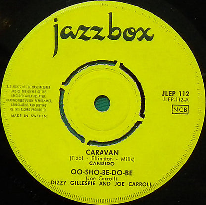 Candido / Dizzy Gillespie & Joe Carroll / Muggsy Spanier And His Ragtimers / Quincy Jones And His Orchestra : Caravan / Oo-Sho-Be-Do-Be / Whistlin' The Blues / Dancin' Pants (7", EP, Comp)