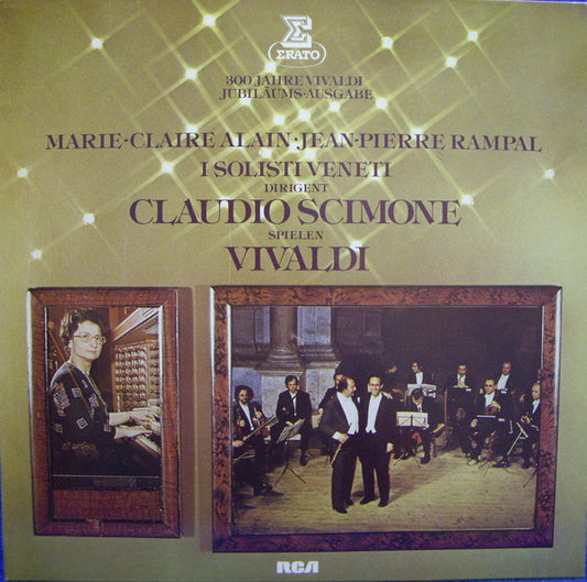 Antonio Vivaldi, Marie-Claire Alain, Jean-Pierre Rampal, Claudio Scimone, I Solisti Veneti : I Solisti Veneti Und Claudio Scimone Spielen Vivaldi (LP, Comp)